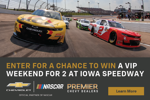 Enter for a chance to win a VIP Weekend for 2 at Iowa Speedway from Chevrolet.